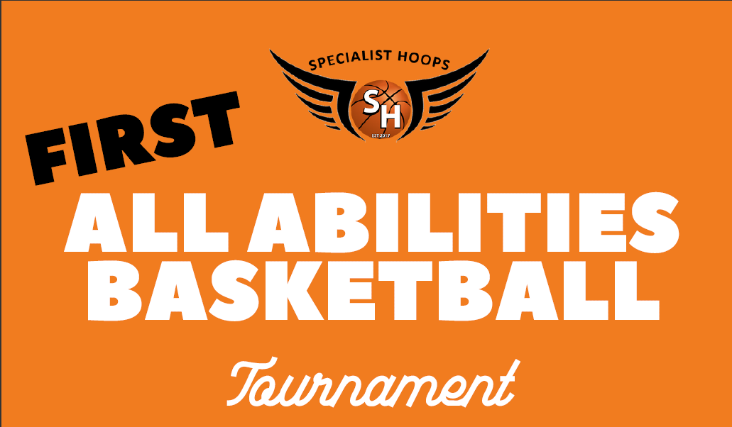 Pictured is an orange background witht he Specialist hoops logo, underneath are the words "Fist All Abilities Baskteball Tournament" 